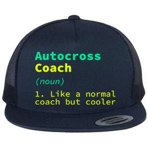 Autocross Coach Definition Funny Auto Racing Humor Great Gift Flat Bill Trucker Hat