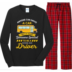 Anyone Can Drive Car Someone Special To Be School Bus Driver Funny Gift Long Sleeve Pajama Set