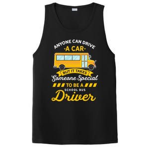 Anyone Can Drive Car Someone Special To Be School Bus Driver Funny Gift PosiCharge Competitor Tank