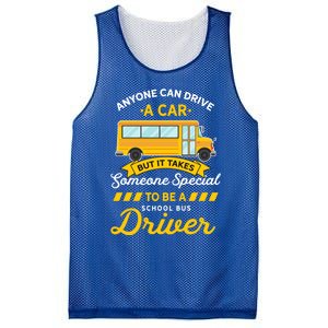 Anyone Can Drive Car Someone Special To Be School Bus Driver Funny Gift Mesh Reversible Basketball Jersey Tank