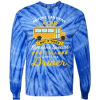 Anyone Can Drive Car Someone Special To Be School Bus Driver Funny Gift Tie-Dye Long Sleeve Shirt