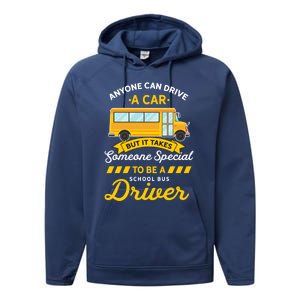 Anyone Can Drive Car Someone Special To Be School Bus Driver Funny Gift Performance Fleece Hoodie