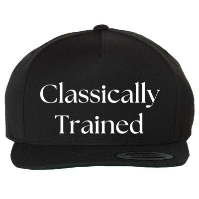 A Classic Design That Says Classically Trained Gift Wool Snapback Cap