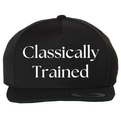 A Classic Design That Says Classically Trained Gift Wool Snapback Cap