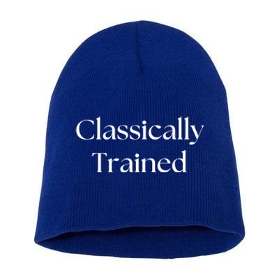 A Classic Design That Says Classically Trained Gift Short Acrylic Beanie