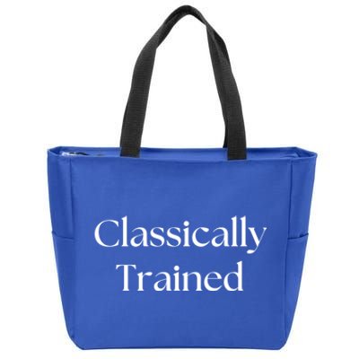 A Classic Design That Says Classically Trained Gift Zip Tote Bag