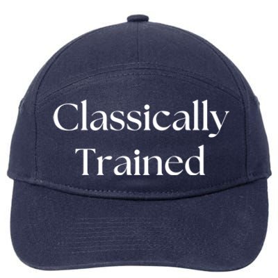 A Classic Design That Says Classically Trained Gift 7-Panel Snapback Hat