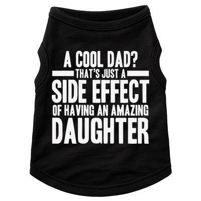 A Cool Dad Side Effect Amazing Daughter Doggie Tank