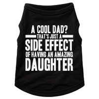 A Cool Dad Side Effect Amazing Daughter Doggie Tank