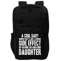 A Cool Dad Side Effect Amazing Daughter Impact Tech Backpack
