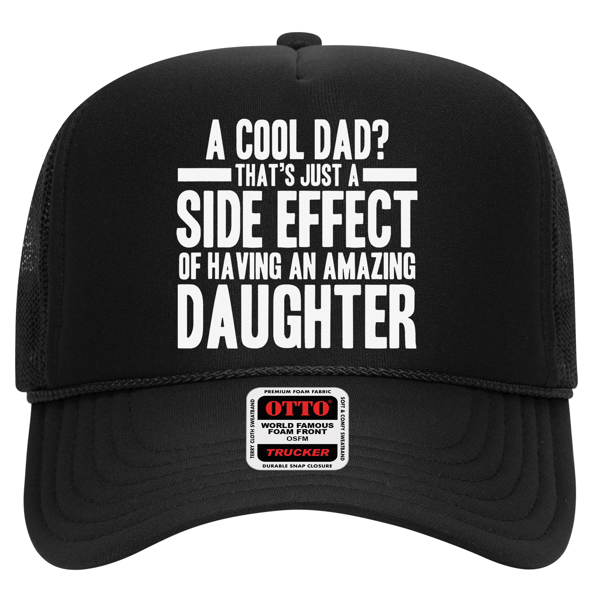 A Cool Dad Side Effect Amazing Daughter Hat