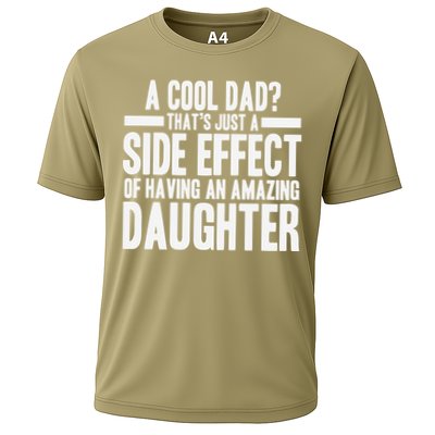 A Cool Dad Side Effect Amazing Daughter Cooling Performance Crew T-Shirt