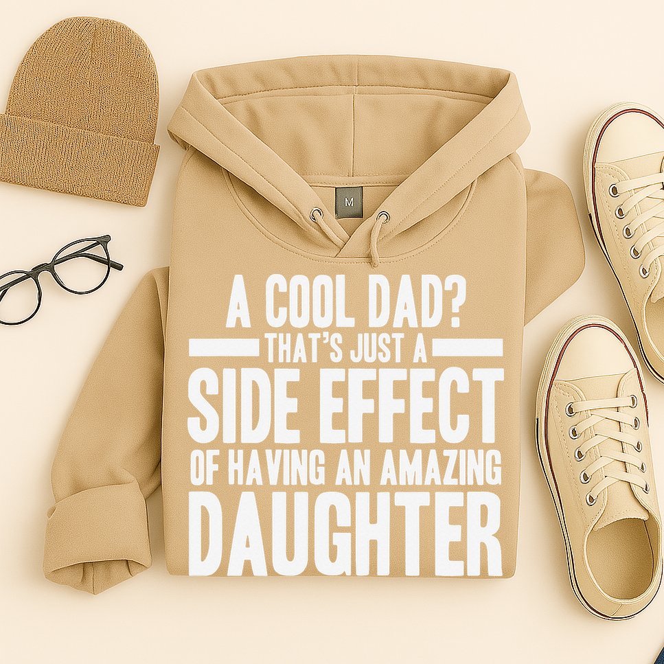 A Cool Dad Side Effect Amazing Daughter Hoodie