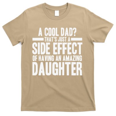 A Cool Dad Side Effect Amazing Daughter T-Shirt