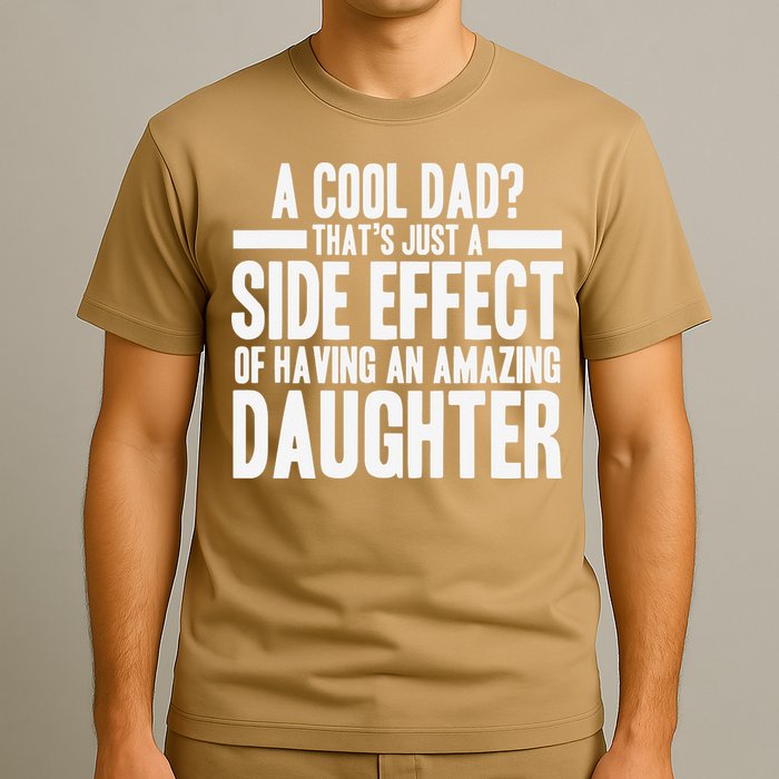 A Cool Dad Side Effect Amazing Daughter T-Shirt