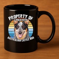 Australian Cattle Dog Blue Retro Property Of Cute Dog 11oz C Handle Ceramic Mug