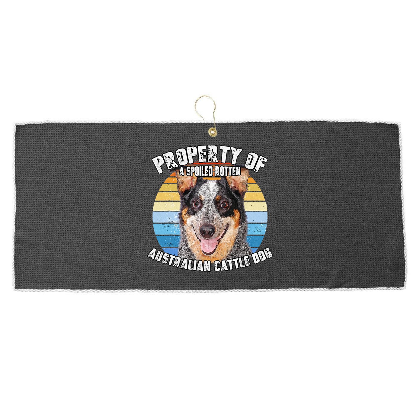 Australian Cattle Dog Blue Retro Property Of Cute Dog Large Microfiber Waffle Golf Towel
