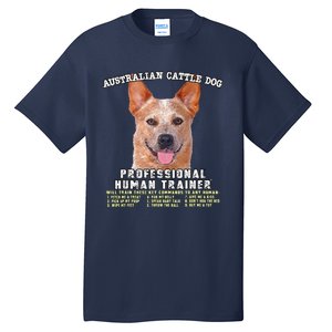 Australian Cattle Dog Red Professional Human Trainer Cute Dog Tall T-Shirt