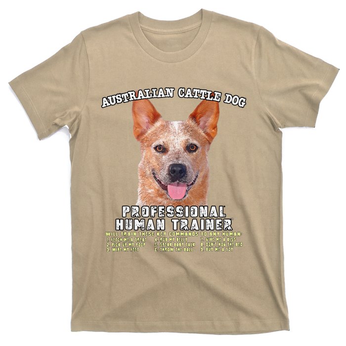 Australian Cattle Dog Red Professional Human Trainer Cute Dog T-Shirt