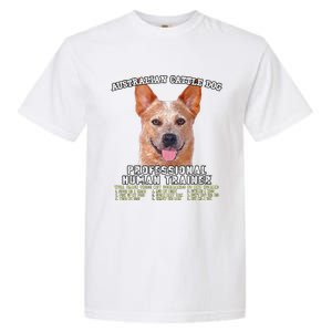 Australian Cattle Dog Red Professional Human Trainer Cute Dog Garment-Dyed Heavyweight T-Shirt