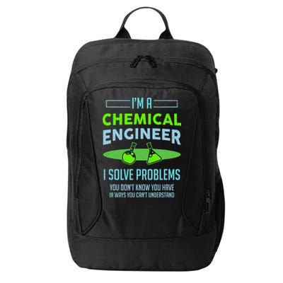 A Chemical Engineer I Solve Problems Chemical Engineering City Backpack