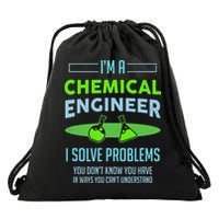 A Chemical Engineer I Solve Problems Chemical Engineering Drawstring Bag