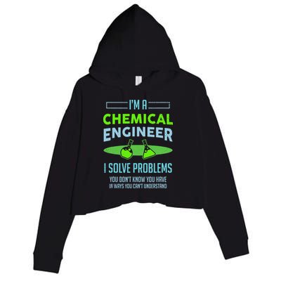 A Chemical Engineer I Solve Problems Chemical Engineering Crop Fleece Hoodie