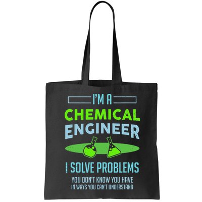A Chemical Engineer I Solve Problems Chemical Engineering Bag