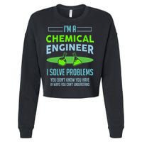 A Chemical Engineer I Solve Problems Chemical Engineering Cropped Pullover Crew