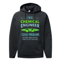 A Chemical Engineer I Solve Problems Chemical Engineering Performance Fleece Hoodie