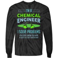 A Chemical Engineer I Solve Problems Chemical Engineering Tie-Dye Long Sleeve Shirt