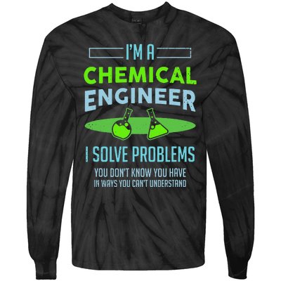 A Chemical Engineer I Solve Problems Chemical Engineering Tie-Dye Long Sleeve Shirt