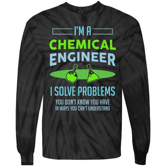 A Chemical Engineer I Solve Problems Chemical Engineering Tie-Dye Long Sleeve Shirt