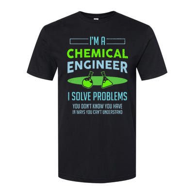 A Chemical Engineer I Solve Problems Chemical Engineering Softstyle CVC T-Shirt