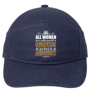 All Created Equal But Queens Are Born In August Gift 7-Panel Snapback Hat