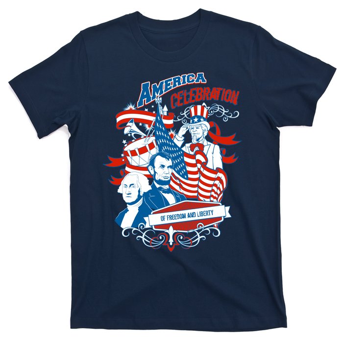 America Celebration Freedom Liberty Lincoln Washington T-Shirt