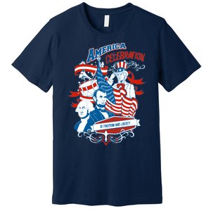 America Celebration Freedom Liberty Lincoln Washington Premium T-Shirt