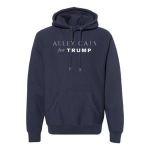 Alley Cats For Trump Biden Make Ameowica Great Again Funny Premium Hoodie