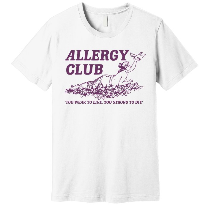 Allergy Club Funny Aesthetic Cartoon Premium T-Shirt