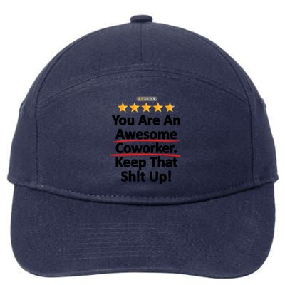 Awesome Coworker Funny Work Gift Idea 7-Panel Snapback Hat