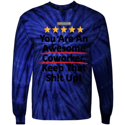 Awesome Coworker Funny Work Gift Idea Tie-Dye Long Sleeve Shirt