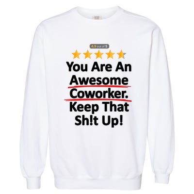 Awesome Coworker Funny Work Gift Idea Garment-Dyed Sweatshirt