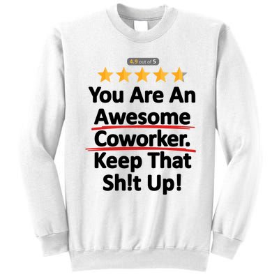 Awesome Coworker Funny Work Gift Idea Sweatshirt