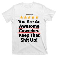 Awesome Coworker Funny Work Gift Idea T-Shirt