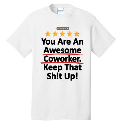 Awesome Coworker Funny Work Gift Idea Tall T-Shirt