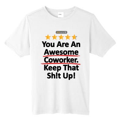 Awesome Coworker Funny Work Gift Idea Tall Fusion ChromaSoft Performance T-Shirt