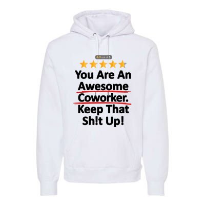 Awesome Coworker Funny Work Gift Idea Premium Hoodie