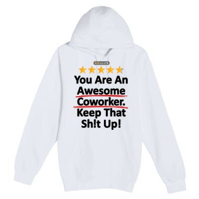 Awesome Coworker Funny Work Gift Idea Premium Pullover Hoodie