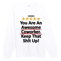 Awesome Coworker Funny Work Gift Idea Premium Crewneck Sweatshirt