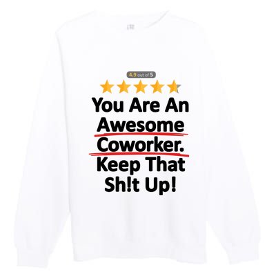 Awesome Coworker Funny Work Gift Idea Premium Crewneck Sweatshirt